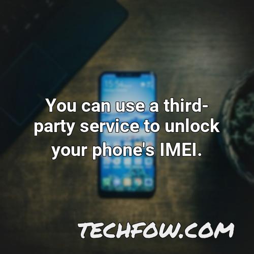 you can use a third party service to unlock your phone s imei