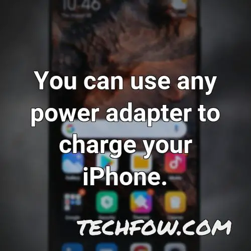 you can use any power adapter to charge your iphone