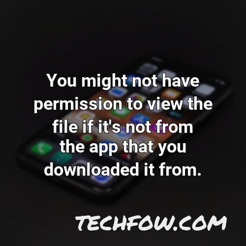 you might not have permission to view the file if it s not from the app that you downloaded it from