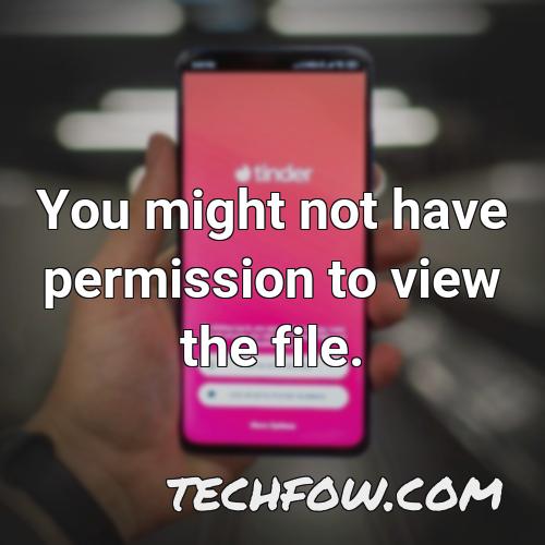 you might not have permission to view the file
