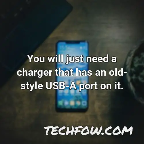 you will just need a charger that has an old style usb a port on it