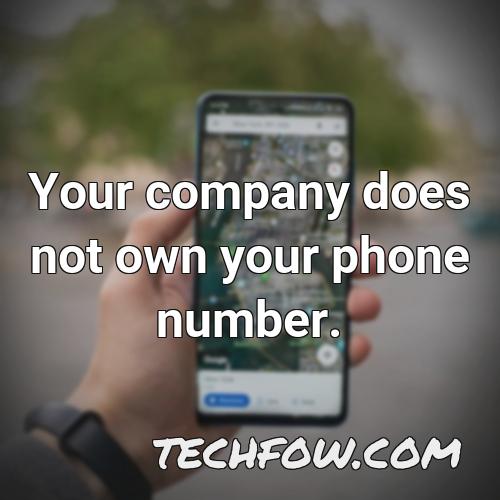 your company does not own your phone number