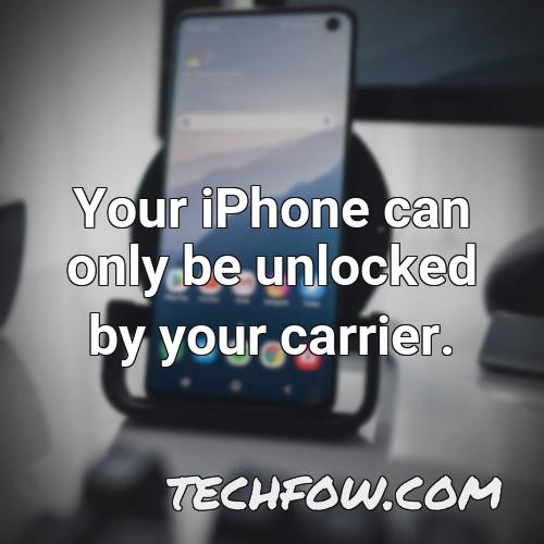your iphone can only be unlocked by your carrier