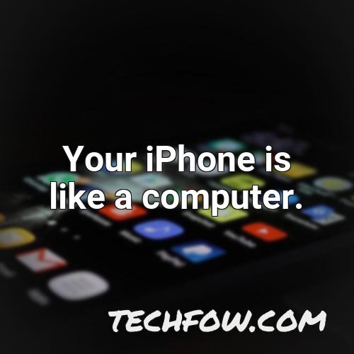 your iphone is like a computer 1