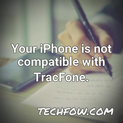 your iphone is not compatible with tracfone