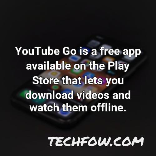 youtube go is a free app available on the play store that lets you download videos and watch them offline