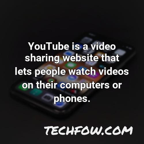 youtube is a video sharing website that lets people watch videos on their computers or phones