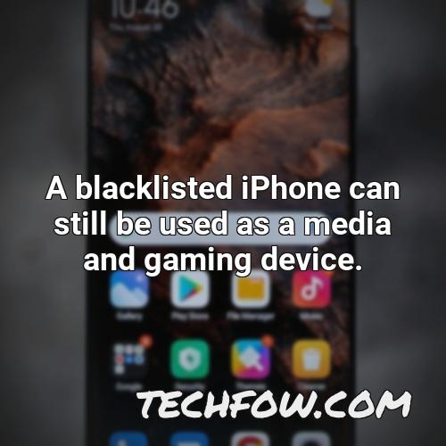 a blacklisted iphone can still be used as a media and gaming device