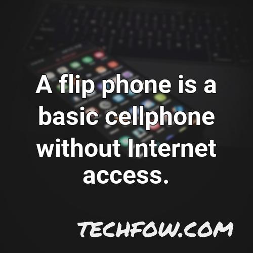 a flip phone is a basic cellphone without internet access 2
