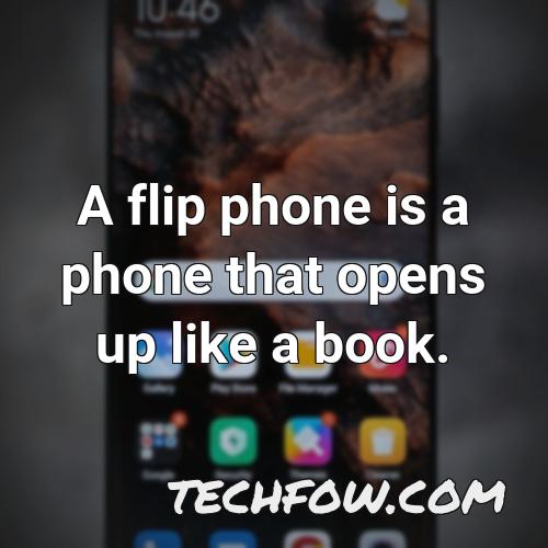 a flip phone is a phone that opens up like a book