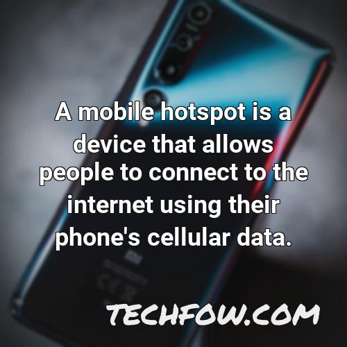 a mobile hotspot is a device that allows people to connect to the internet using their phone s cellular data
