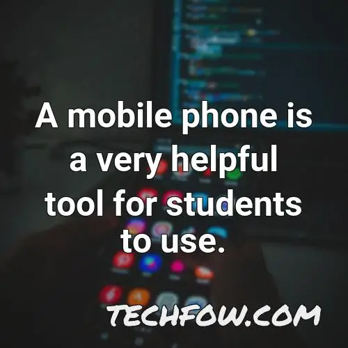 a mobile phone is a very helpful tool for students to use
