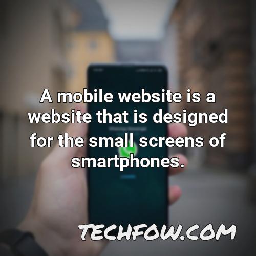 a mobile website is a website that is designed for the small screens of smartphones