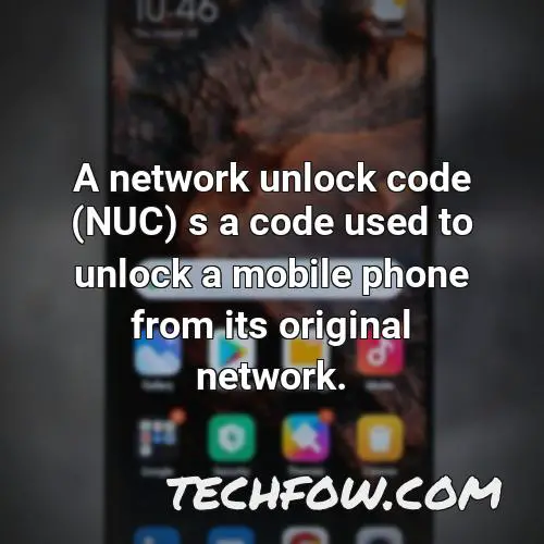 a network unlock code nuc s a code used to unlock a mobile phone from its original network