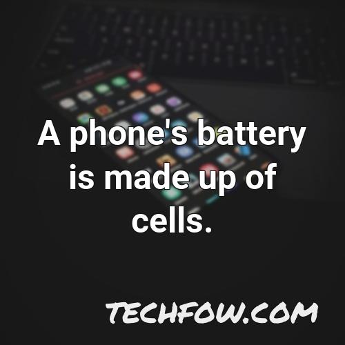 a phone s battery is made up of cells