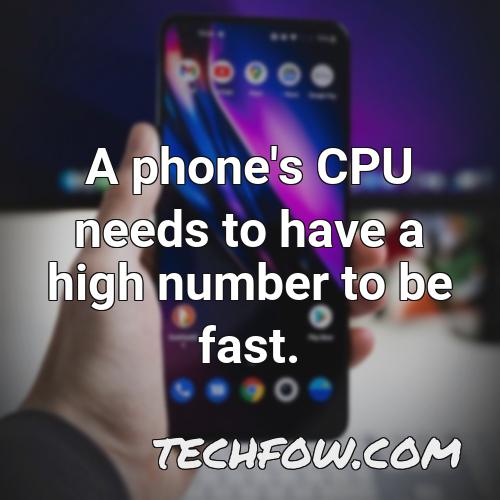 a phone s cpu needs to have a high number to be fast 1