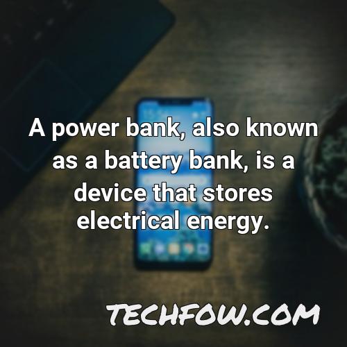 a power bank also known as a battery bank is a device that stores electrical energy