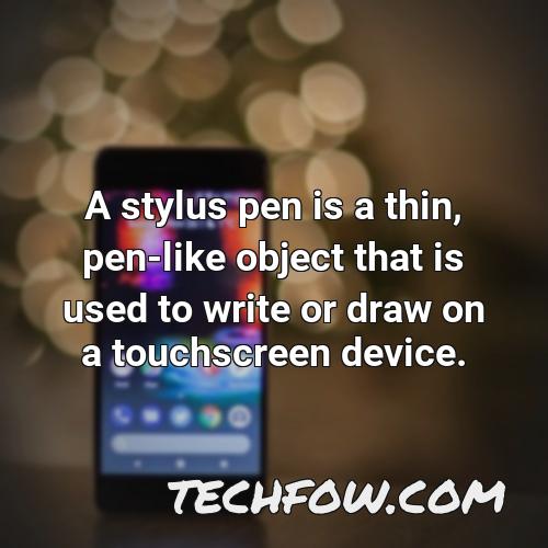 a stylus pen is a thin pen like object that is used to write or draw on a touchscreen device