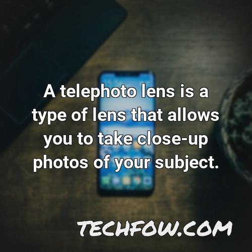 a telephoto lens is a type of lens that allows you to take close up photos of your subject