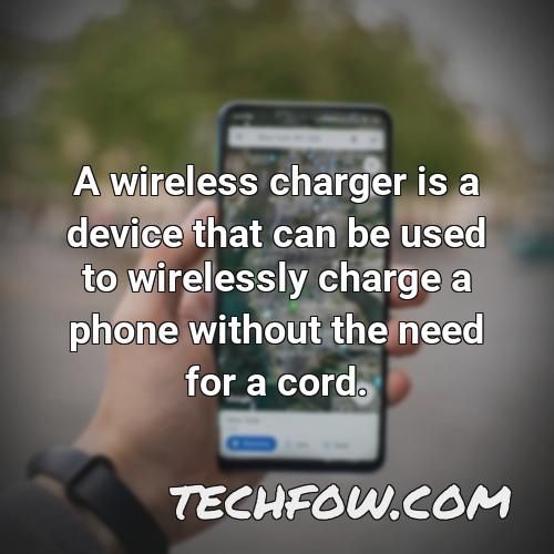 a wireless charger is a device that can be used to wirelessly charge a phone without the need for a cord