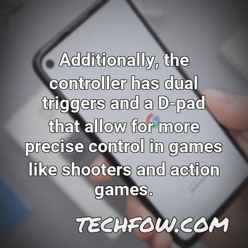 additionally the controller has dual triggers and a d pad that allow for more precise control in games like shooters and action games