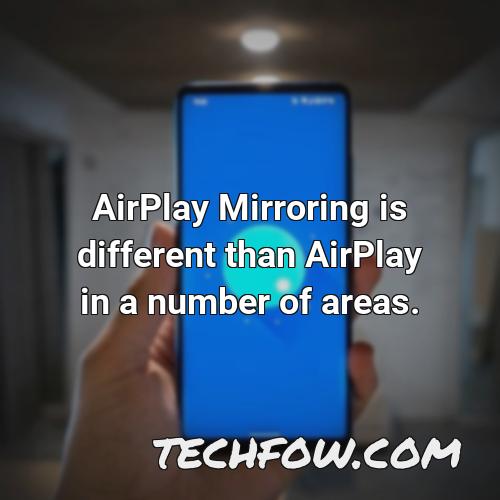 airplay mirroring is different than airplay in a number of areas