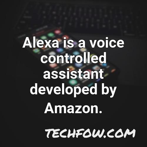 alexa is a voice controlled assistant developed by amazon