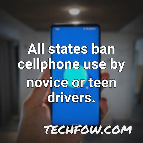 all states ban cellphone use by novice or teen drivers