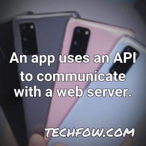 an app uses an api to communicate with a web server