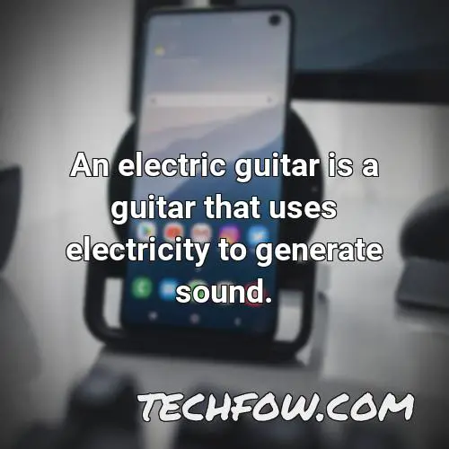 an electric guitar is a guitar that uses electricity to generate sound