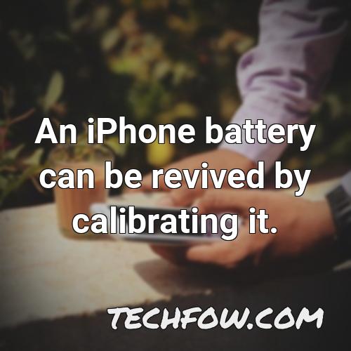 an iphone battery can be revived by calibrating it