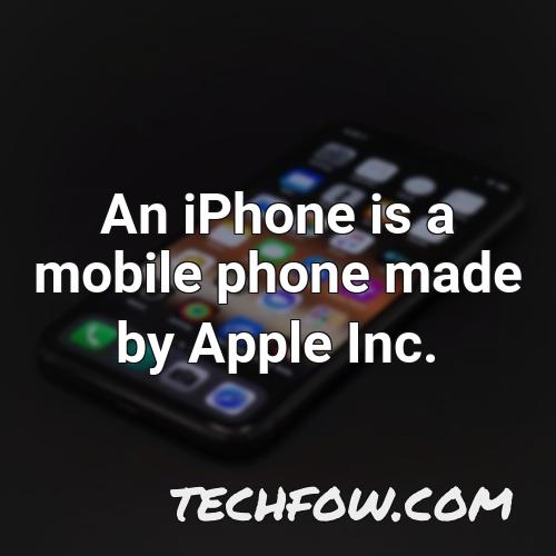 an iphone is a mobile phone made by apple inc 1