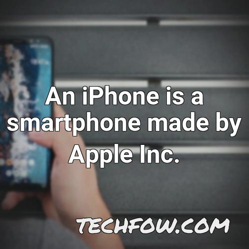 an iphone is a smartphone made by apple inc