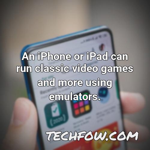 an iphone or ipad can run classic video games and more using emulators