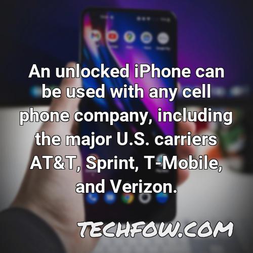 an unlocked iphone can be used with any cell phone company including the major u s carriers at t sprint t mobile and verizon