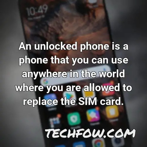 an unlocked phone is a phone that you can use anywhere in the world where you are allowed to replace the sim card