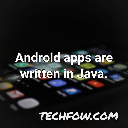 android apps are written in java