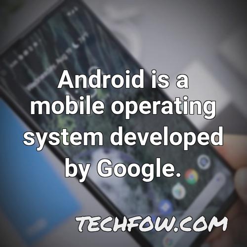 android is a mobile operating system developed by google 34