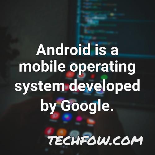 android is a mobile operating system developed by google 40