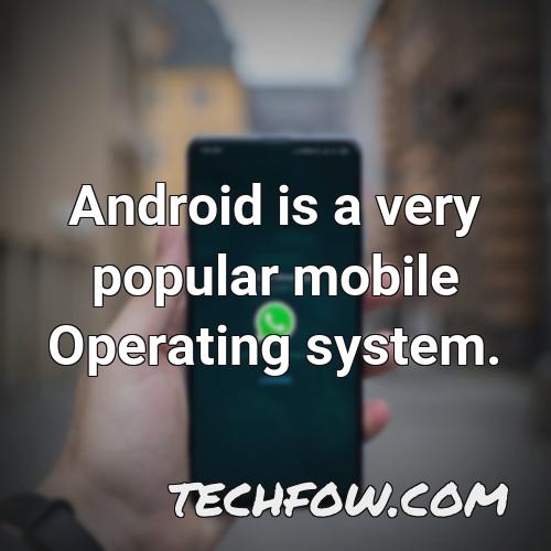 android is a very popular mobile operating system