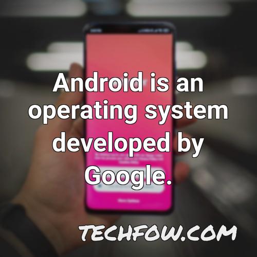android is an operating system developed by google 1