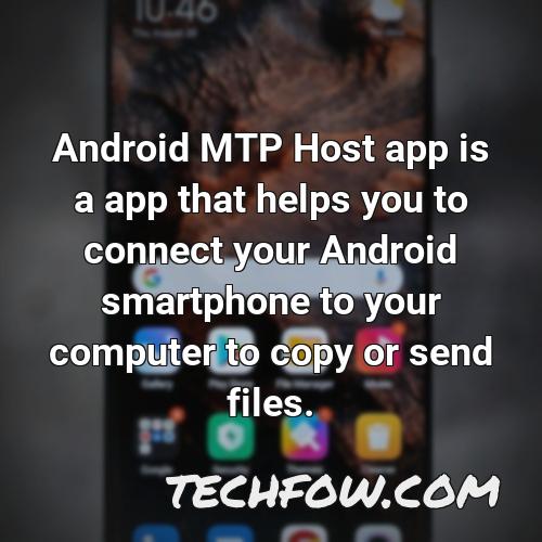 android mtp host app is a app that helps you to connect your android smartphone to your computer to copy or send files