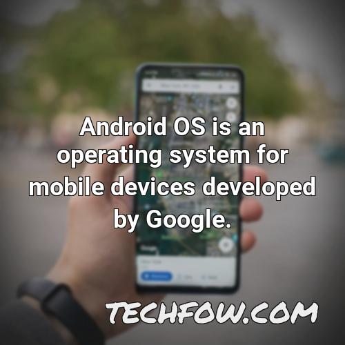 android os is an operating system for mobile devices developed by google