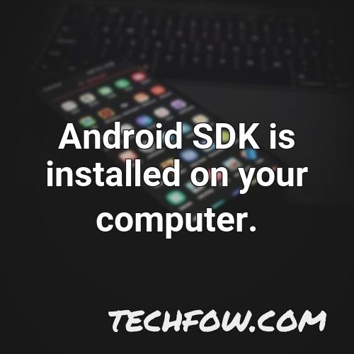 android sdk is installed on your computer 1