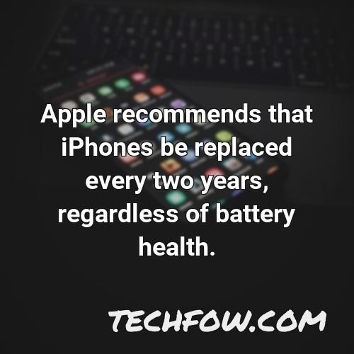 apple recommends that iphones be replaced every two years regardless of battery health