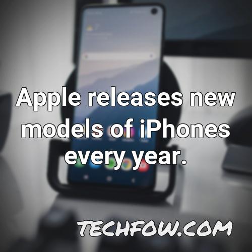 apple releases new models of iphones every year