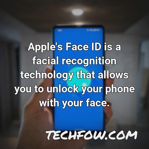 apple s face id is a facial recognition technology that allows you to unlock your phone with your face