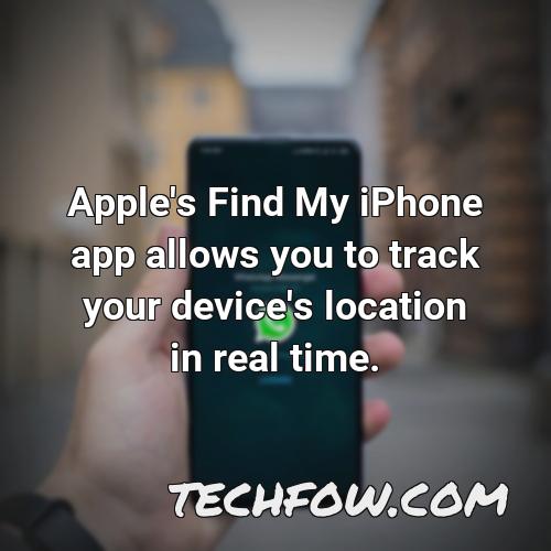 apple s find my iphone app allows you to track your device s location in real time