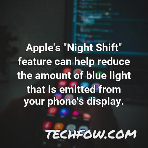 apple s night shift feature can help reduce the amount of blue light that is emitted from your phone s display