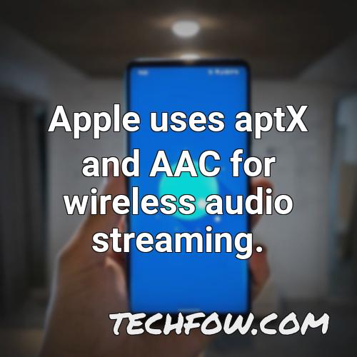 apple uses aptx and aac for wireless audio streaming